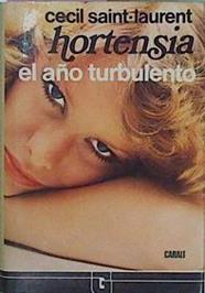 Hortensia El Año Turbulento | 61950 | Saint-Laurent Cecil