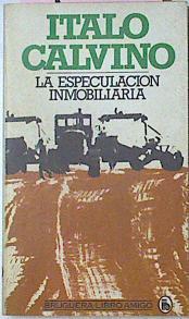 La Especulacion Inmobiliaria | 11683 | Calvino Italo