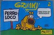 Grimmy 2 Perro loco | 167679 | Peters, Mike