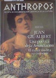 Anthropos  110-111JUAN GIL-ALBERT UNA POETICA DE LA ANUNCIACIÓN | 176159 | VVAA