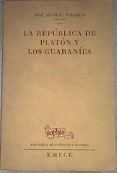 La República de Platón y los guaraníes | 180167 | PERAMÁS, José Manuel