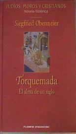 Torquemada El Alma De Un Siglo | 37693 | Obermeier Siefried