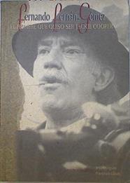 Fernando Fernan Gomez El Hombre Que Quiso Ser Jackie Cooper | 66122 | Angulo Jesús Llinas Francisco