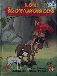 Los Trotamúsicos Volumen III El tesoro de la gruta El rapto de Tonto Tropiezos y trapecios | 144963 | Delgado, Cruz