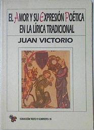 El amor y su expresión poética en la lirica tradicional | 121405 | Victorio Martínez, Juan Julián