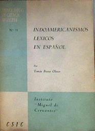 Indoamericanismos Lexicos en Espanol | 184146 | BUESA OLIVER, Tomás