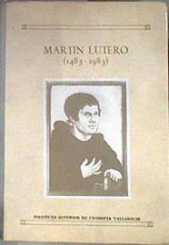 Martín Lutero (1483-1983) Jornadas hispano-alemanas sobre la personalidad de Lutero | 173758 | ALMARZA, Juan Manuel (Editor), KONIECKI, Dieter