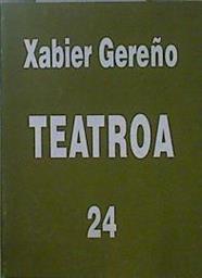 Teatroa 24 | 150337 | Gereño, Xabier