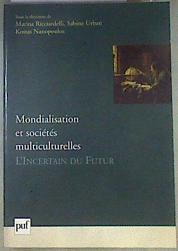 Mondialisation et sociétés multiculturelles L'incertain Du Futur | 171868 | Ricciardelli, Marina