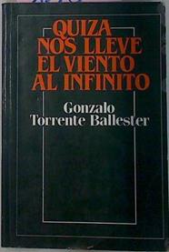 Quiza Nos Lleve El Viento Al Infinito | 3688 | Torrente Ballester
