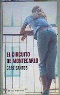 El circuito de Montecarlo | 166533 | Santos, Care