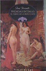 Prendas íntimas El tejido de la seducción | 84310 | Rossetti, Ana/Seud. Ana mª Bueno de la Peña