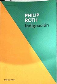 Indignación | 187644 | Roth, Philip (1933- )