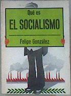 Qué es el Socialismo | 172866 | González Márquez, Felipe