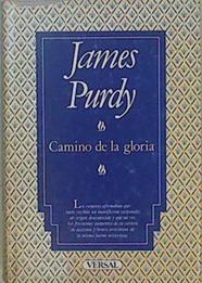 Camino de la gloria | 148841 | Purdy, James