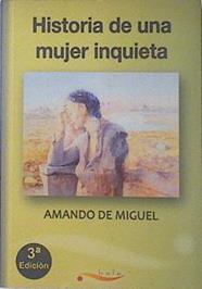 Historia e una mujer inquieta | 119615 | Amando de Miguel
