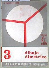 Dibujo dimétrico 3 Dibujo axonométrico | 171101 | Carreras Soto, T.