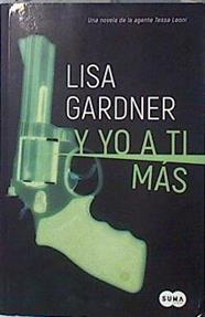 Tessa Leoni 1. Y yo a ti más | 136159 | Gardner, Lisa