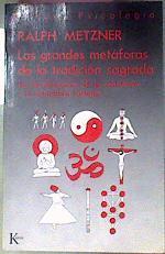 Grandes Metaforas De La Tradicion Sagrada, Las | 26305 | Metzner Ralph