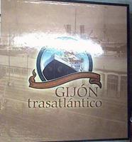 Gijón trasatlántico Una época en la que Gijón y América compartieron sueños. | 186523 | Castanedo Galán, Juan M./Diego Diestro, Andrés fot.