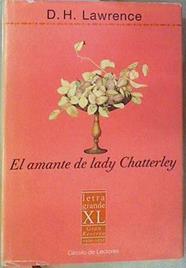 El amante de lady Chatterley. ( LETRA GRANDE XX L ) | 158226 | Lawrence, D. H.