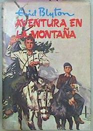 Aventura En La Montaña | 60297 | Blyton Enid/Stuart Tressilian ( Ilustraciones)