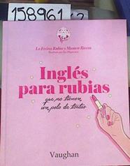 Inglés para rubias que no tienen un pelo de tontas | 158961 | La Vecina Rubia/Rivera, Mamen