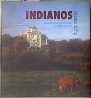 Indianos: La gran aventura | 181214 | Anneli Bojstad, Eduardo Mencos Valdés