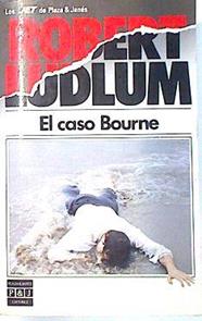 El caso Bourne | 135803 | Ludlum, Robert