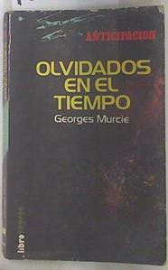 Olvidados en el tiempo | 130310 | Murcie, George