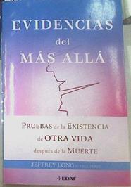 Evidencias del más allá : pruebas de la existencia de otra vida después de la muerte | 155228 | Perry, Paul/Long, Jeffrey