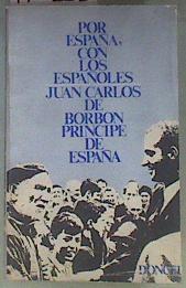 Por España, con los españoles | 173335 | Juan Carlos I, Rey de España