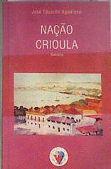 Nacao Crioula | 179244 | José Eduardo Agualusa