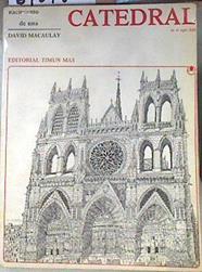 Nacimiento De Una Catedral En El Siglo XIII | 61018 | Macaulay David