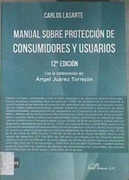 Manual sobre protección de consumidores y usuarios ( 12ª ed.,) | 178299 | Lasarte Álvarez, Carlos