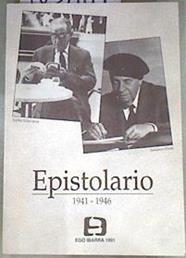 Epistolario 1941-1946 | 103887 | Echeberria, Toribio/Prieto, Indalecio/Ayuntamiento de Eibar/Echeverria, Toribio