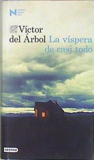 La víspera de casi todo | 147499 | Árbol, Víctor del
