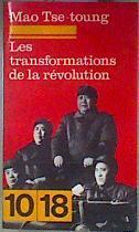 Les transformations de la revolution | 187252 | Tse Toung, Mao/Tze Tung