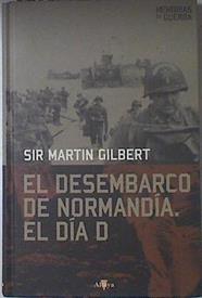 El desembarco de Normandía | 68633 | Gilbert, Martín/Pino Moreno, Marta