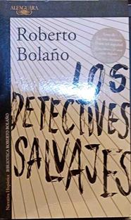 Los detectives salvajes | 187658 | Bolaño, Roberto (1953-2003)