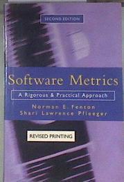 Software Metrics  A Rigorous and Practical Approach Revised Métricas de software: un enfoque riguros | 178174 | "Norman E. Fenton; Shari Lawrence Pfleeger"