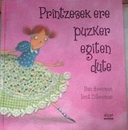 Printzesek ere puzker egiten dute | 177111 | Brenman, Ilan/Zilberman, Ionit Ilustrador.