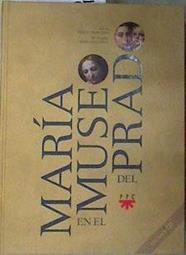 María en el Museo del Prado | 186381 | Tripiana, Alicia P./Sobrino López, María de los Ángeles