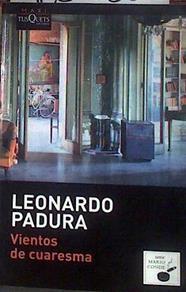 Vientos de cuaresma | 185233 | Padura, Leonardo (1955-    )