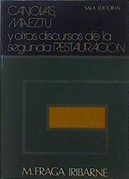 Canovas, Maeztu y otros discursos de la Segunda Restauración | 149908 | Fraga Iribarne, Manuel