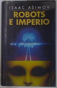 Robots e imperio | 91671 | Asimov, Isaac