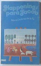 Happenings para Jacob | 119868 | Maria Dolores de la Fe