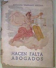 Hacen falta abogados | 172681 | Reinaldo Temprano Azcona