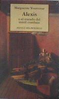 Alexis O El Tratado Del Inutil Combate | 28457 | Yourcenar Marguerit