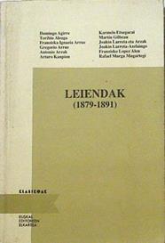 Leiendak (1879 - 1891 ) | 124721 | Toribio alzaga, Domingo Agirre/Gregorio Arrue, Franziska Ignacia Arrue/Arturo Campion, Antonio Arzak/Martin Gilbeau, Karmelo Etxegarai/VVAA